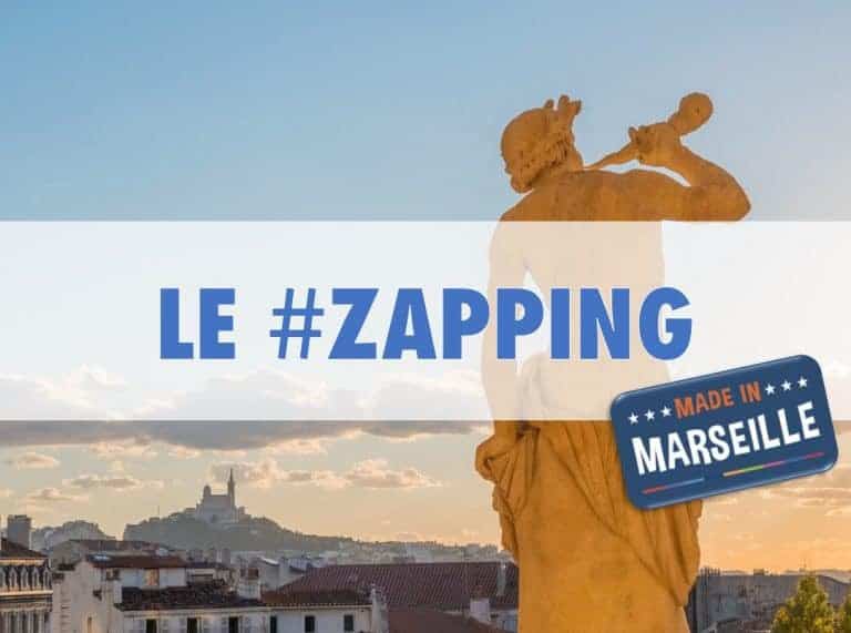 Le Zapping de l&rsquo;info positive et insolite 100% Made in Marseille #29