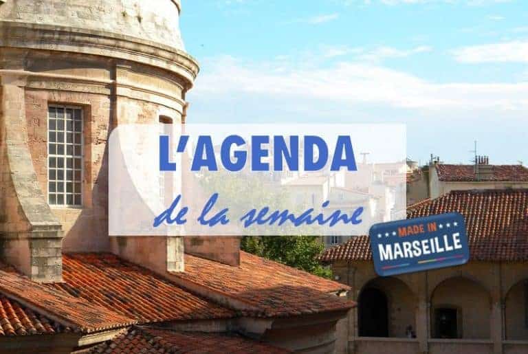 AGENDA – Que faire à Marseille la semaine du 10 au 16 juillet