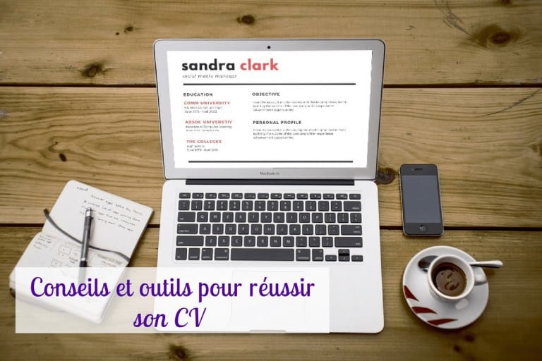 Conseils et outils pour réussir son CV !