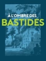 a-lombre-des-bastides