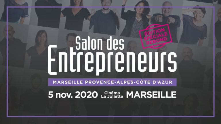 Le Salon des Entrepreneurs revient à Marseille pour une édition « Spéciale Rebond »