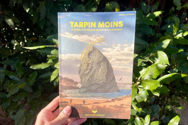 « Tarpin Moins », le guide ultime pour réduire ses déchets à Marseille
